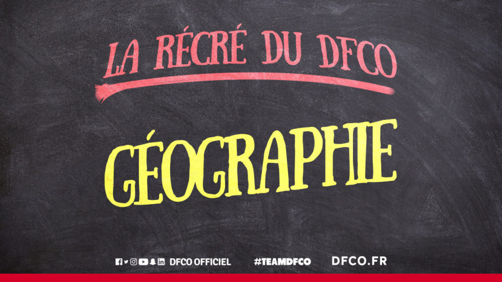 #RécréduDFCO : place à la géographie version Ligue 1 !