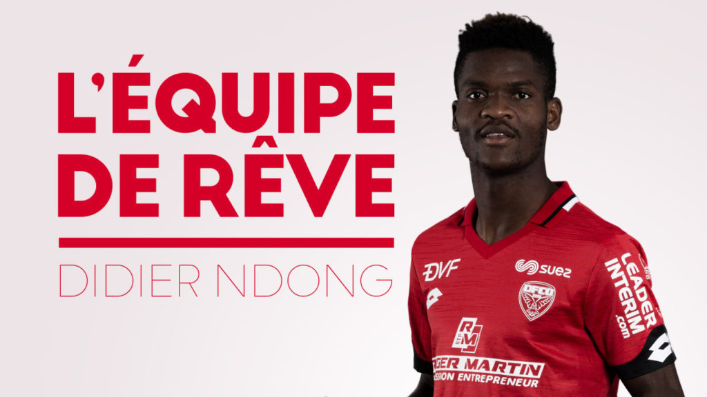 L&rsquo;Équipe de Rêve de Didier Ndong !