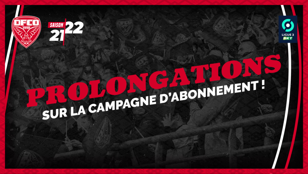 La campagne d’abonnement joue les prolongations !