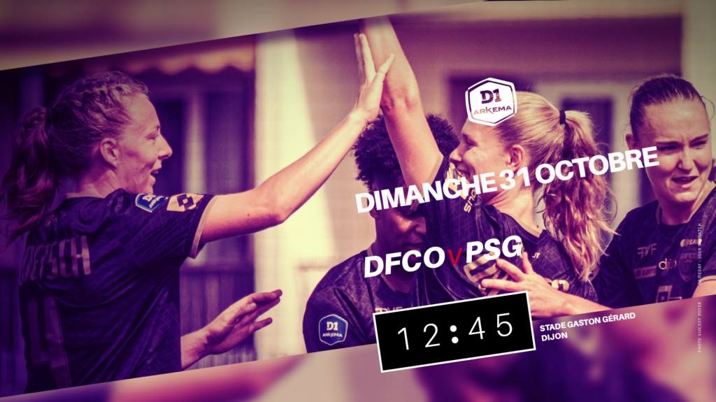 D1 Arkema : DFCO – PSG au stade Gaston-Gérard !