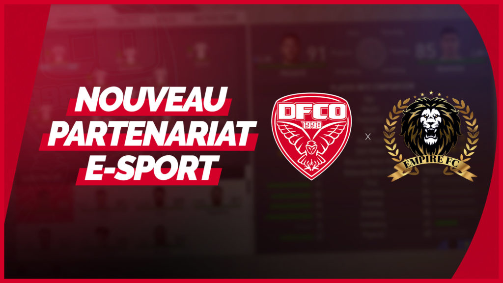 Esport : le DFCO s’associe avec Empire FC !