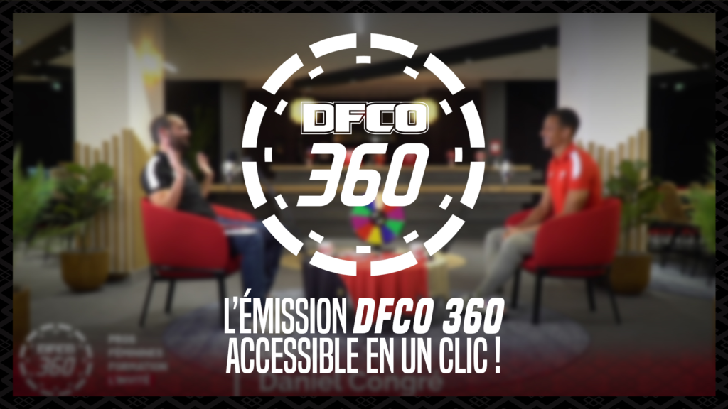 L’émission DFCO 360 en direct !