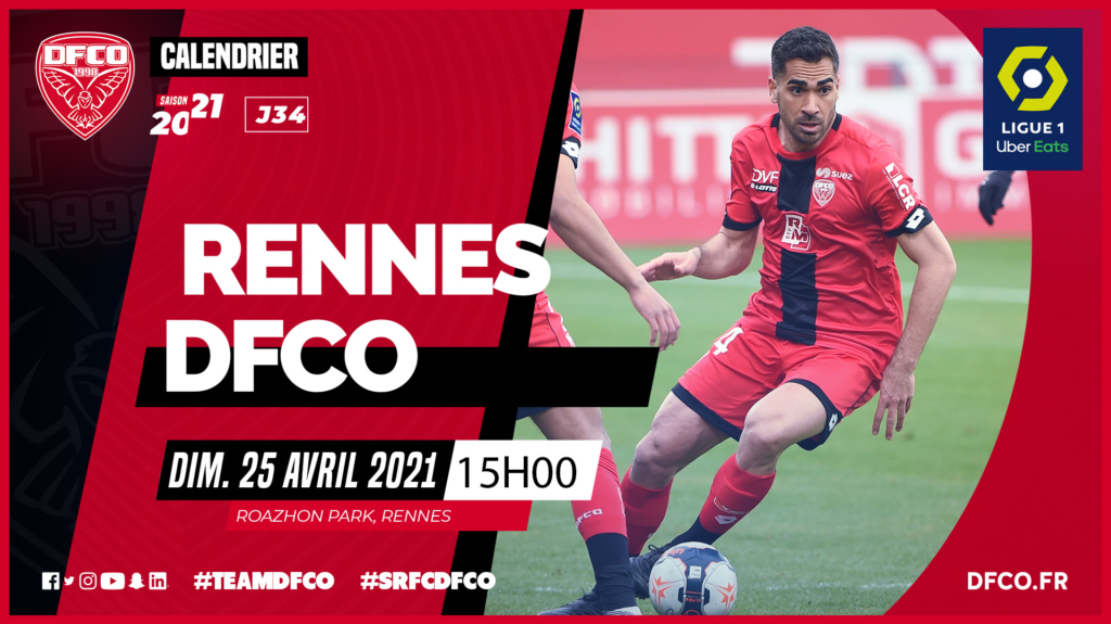 Rennes – DFCO le dimanche 25 avril à 15h00