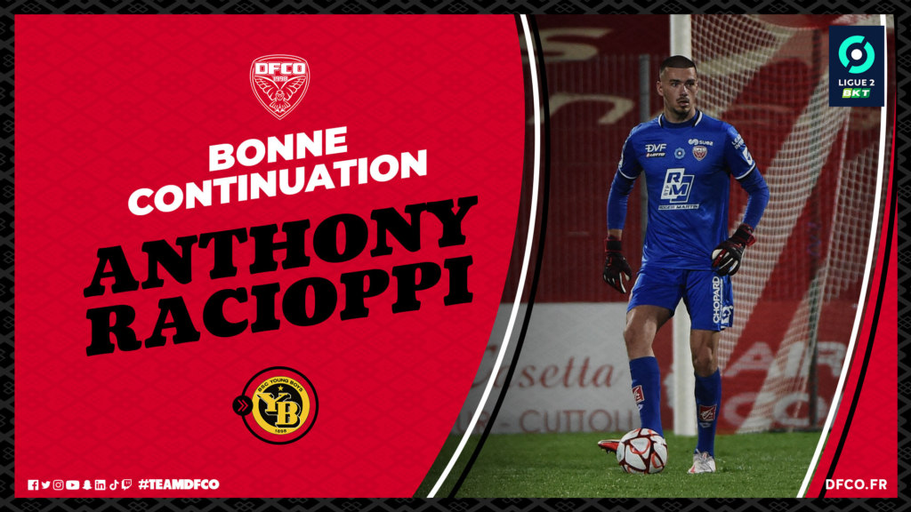 Anthony Racioppi quitte le DFCO, Saturnin Allagbé de retour