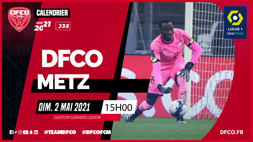 DFCO – FC Metz le dimanche 2 mai à 15h00
