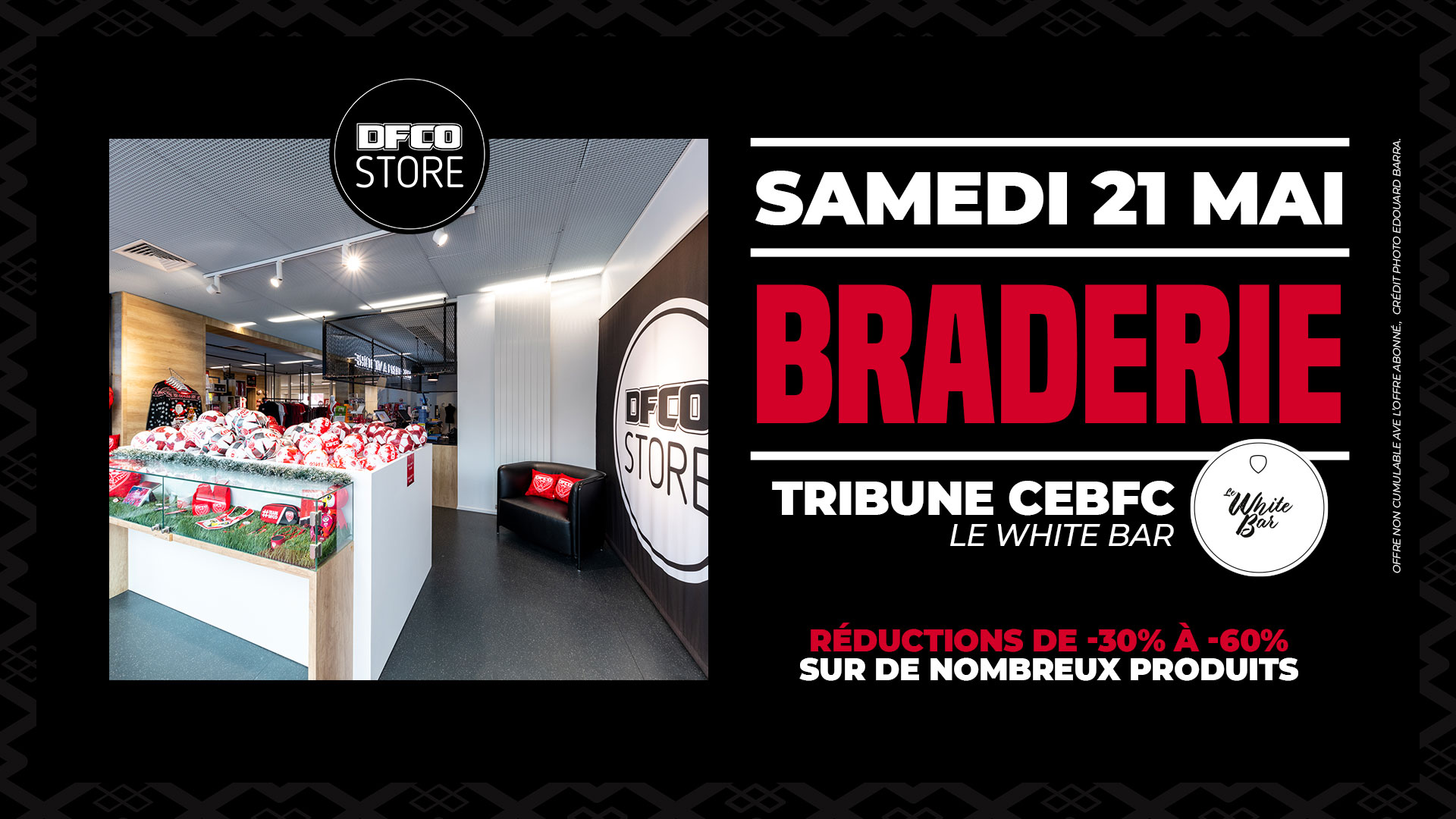 Le 21 mai, c&rsquo;est braderie au DFCO Store !