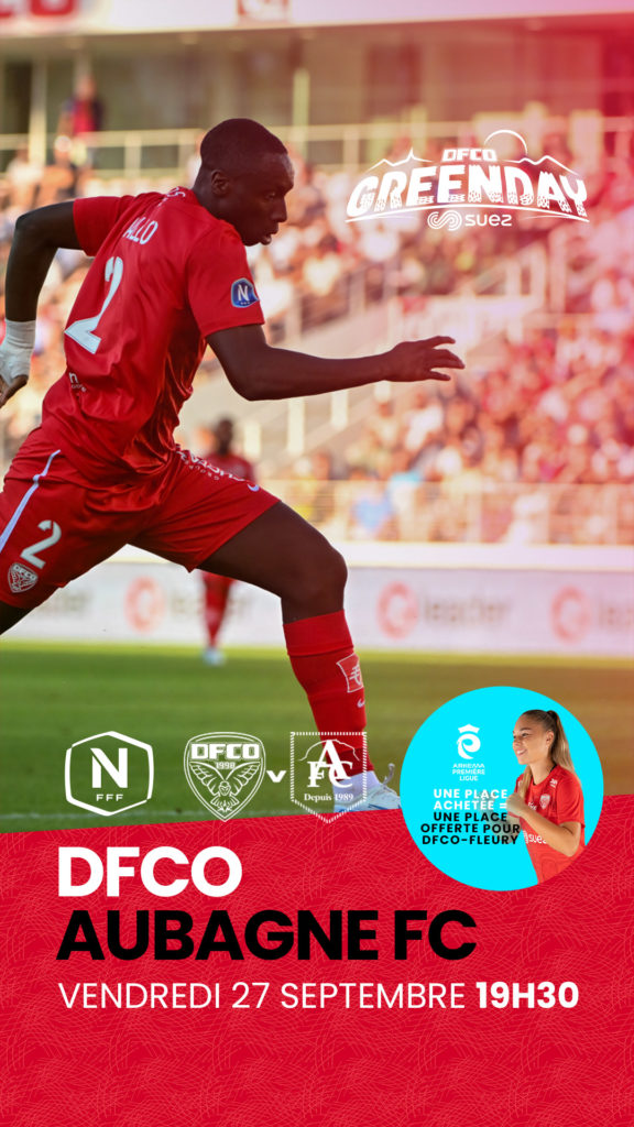 1 place DFCO – Aubagne = 1 place DFCO – Fleury offerte !