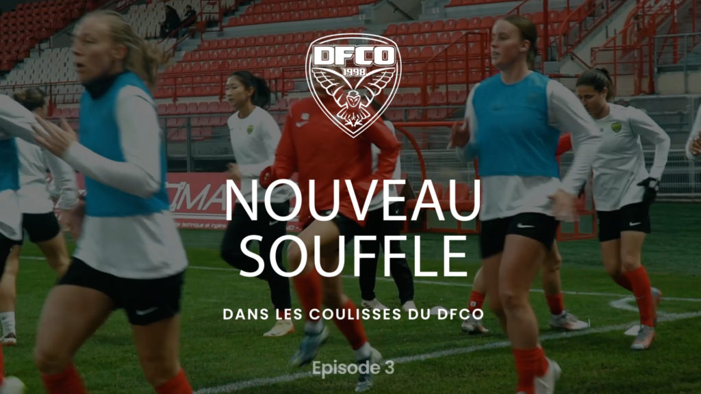 Nouveau souffle : episode 3 – Esprit d&rsquo;équipe
